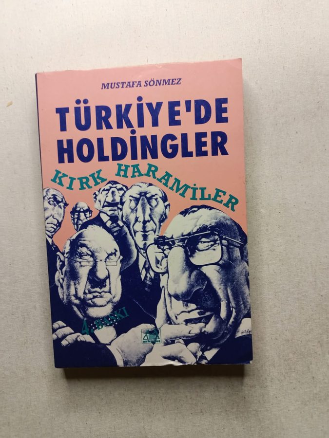 Türkiye'de Holdingler - Kırk Haramiler