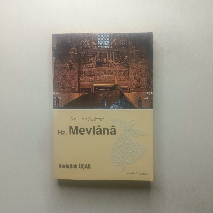 AŞIKLAR SULTANI HZ.MEVLANA