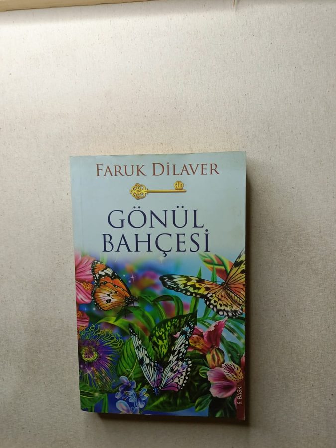 GÖNÜL BAHÇESİ (İTHAFLI - İMZALI)
