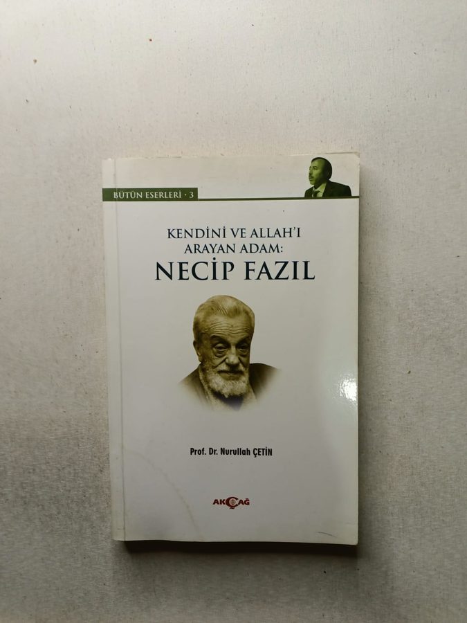 Kendini ve Allah'ı Arayan Adam: Necip Fazıl