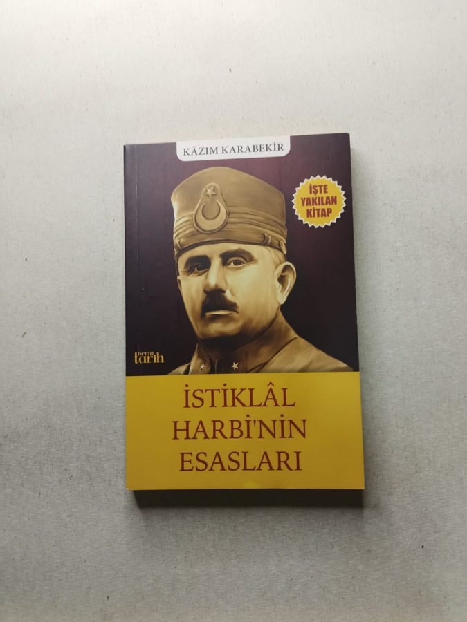 İstiklal Harbi'nin Esasları - Kazım Karabekir