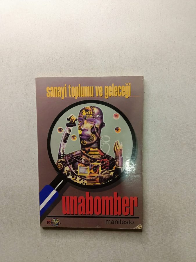 Sanayi Toplumu ve Geleceği / Unabomber (Manifesto)