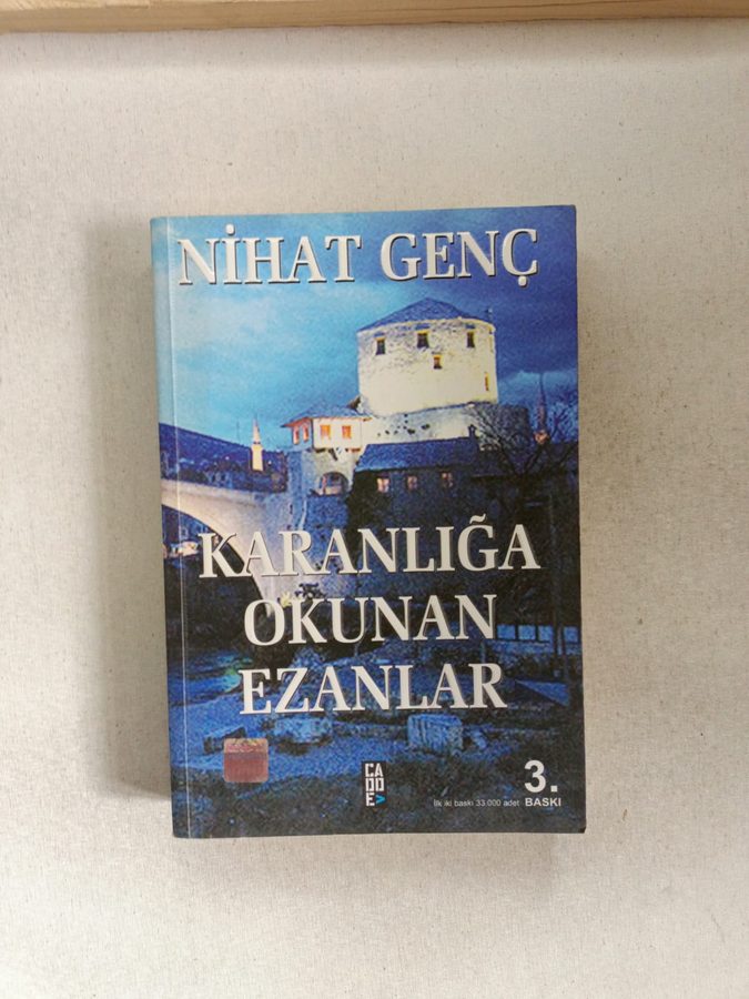KARANLİĞA OKUNAN EZANLAR