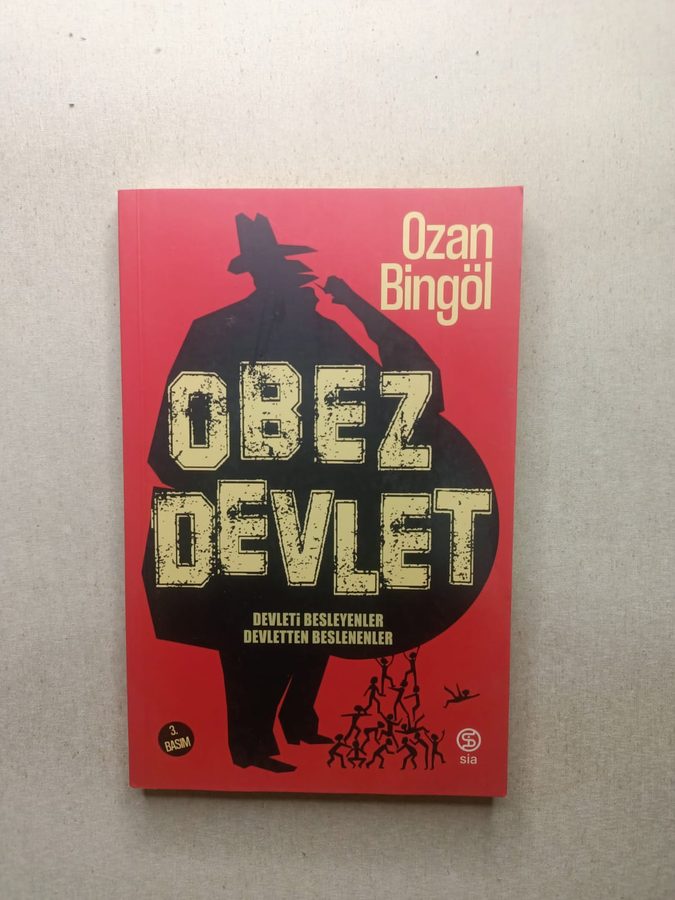 Obez Devlet / Devleti Besleyenler Devletten Beslenenler / İMZALI